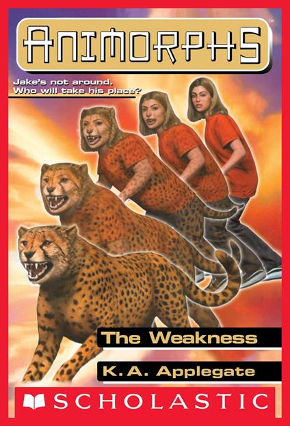 The Weakness (Animorphs #37) - K. A. Applegate - ebook