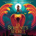 The Serpent's Secret (Kiranmala and the Kingdom Beyond #1)