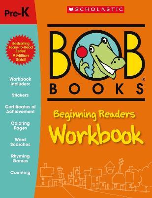 Bob Books: Beginning Readers Workbook - Lynn Maslen Kertell - cover