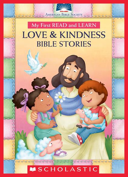 My First Read and Learn Love & Kindness Bible Stories - American Bible Society,Amy Parker,Walter Carzon - ebook