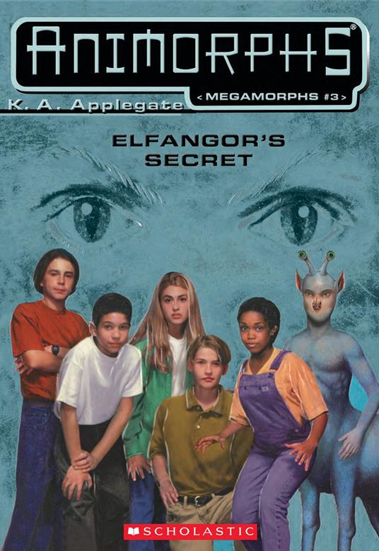 Elfangor's Secret (Animorphs Megamorphs #3) - K. A. Applegate - ebook