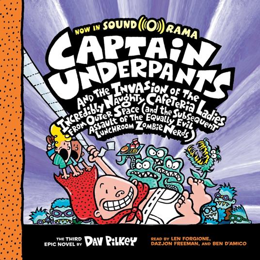 Captain Underpants and the Invasion of the Incredibly Naughty Cafeteria Ladies from Outer Space: Color Edition (Captain Underpants #3)