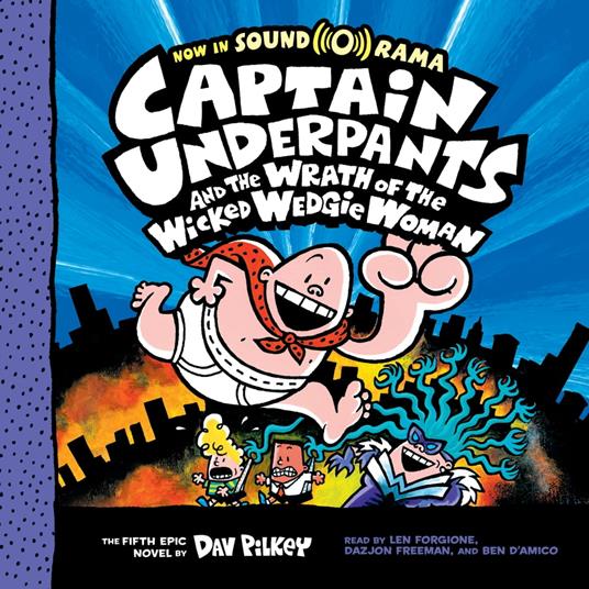 Captain Underpants and the Wrath of the Wicked Wedgie Woman: Color Edition (Captain Underpants #5)