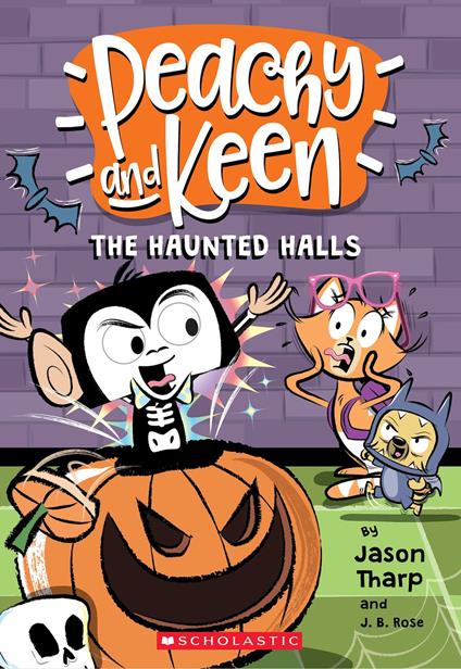 The Haunted Halls (Peachy and Keen) - J. B. Rose,Jason Tharp - ebook