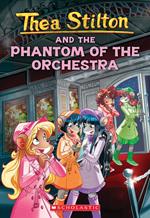 The Phantom of the Orchestra (Thea Stilton #29)