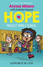 Project Middle School (Alyssa Milano's Hope #1)