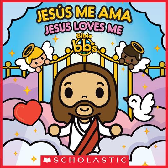 Bible bb's: Jesús me ama / Jesus Loves Me (Scholastic Bilingual) - Scholastic - ebook