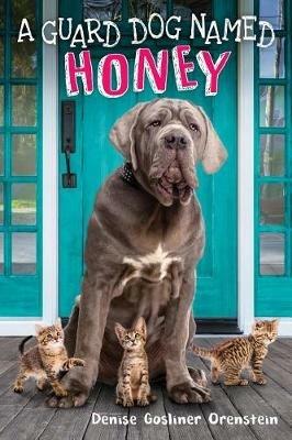 A Guard Dog Named Honey - Denise Gosliner Orenstein - cover