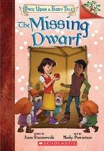 The Missing Dwarf: A Branches Book (Once Upon a Fairy Tale #3): Volume 3