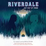 Get Out of Town (Riverdale, Novel 2)