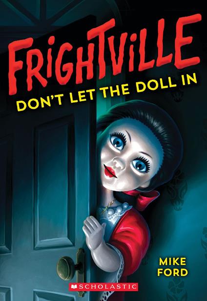 Don't Let the Doll In (Frightville #1) - Mike Ford - ebook