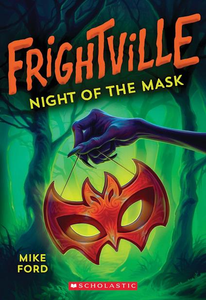 Night of the Mask (Frightville #4) - Mike Ford - ebook