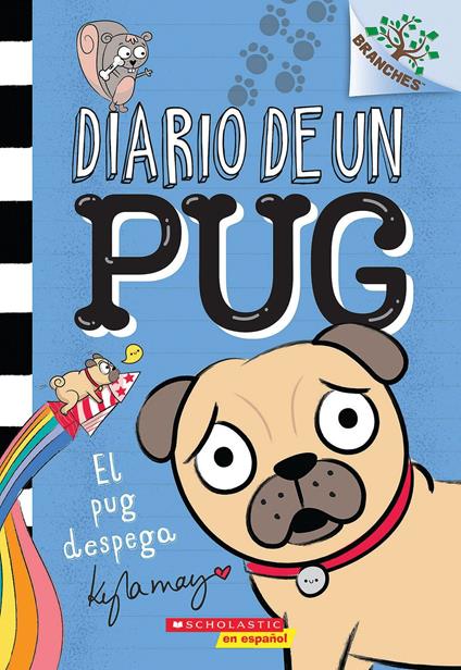 Pug Blasts Off: A Branches Book (Diary of a Pug #1) - Kyla May - ebook