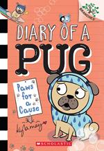 Paws for a Cause: A Branches Book (Diary of a Pug #3)