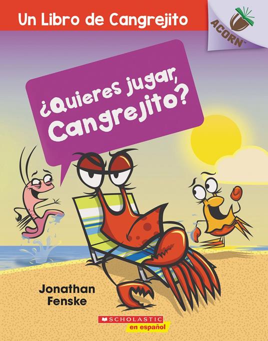 ¿Quieres jugar, Cangrejito? (Let's Play, Crabby!) - Fenske Jonathan - ebook