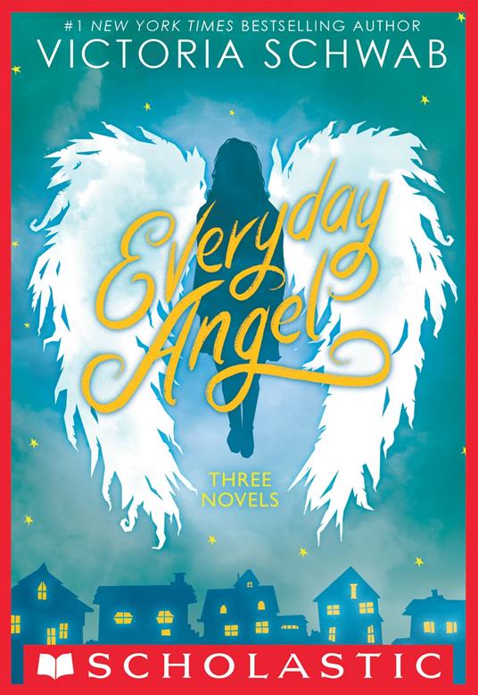 Everyday Angel: Three Novels - V. E. Schwab,Schwab Victoria - ebook