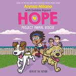 Project Animal Rescue (Alyssa Milano's Hope #2)