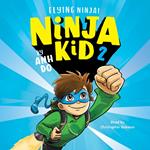 Flying Ninja! (Ninja Kid #2)