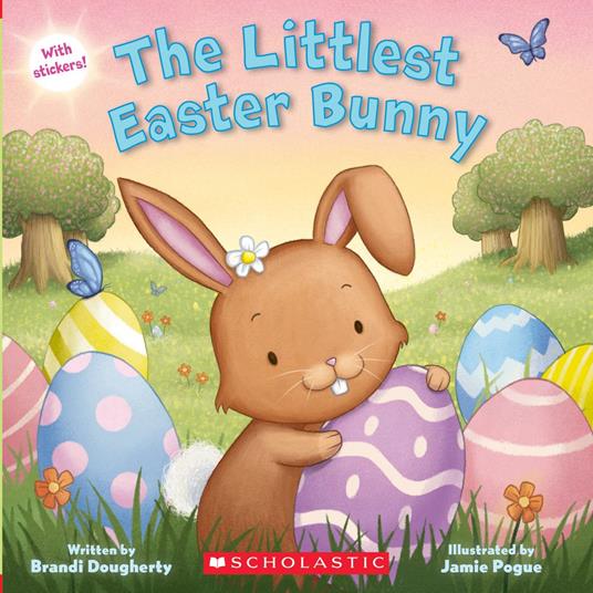 The Littlest Easter Bunny - Brandi Dougherty,Jamie Pogue - ebook