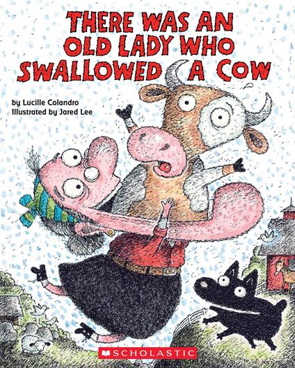 There Was an Old Lady Who Swallowed a Cow! - Lucille Colandro,Jared Lee - ebook