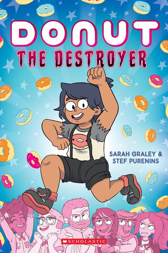 Donut the Destroyer: A Graphic Novel - Sarah Graley,Stef Purenins - ebook