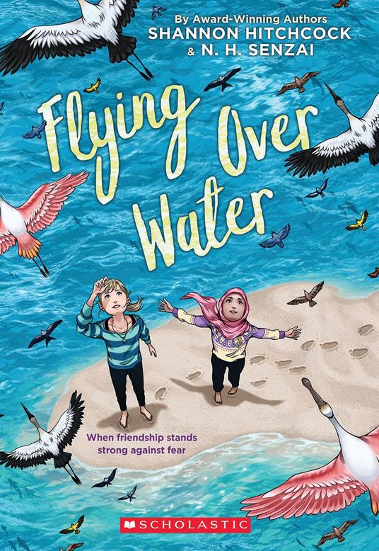 Flying Over Water - N. H. Senzai,Shannon Hitchcock,Andrea Davis Pinkney - ebook