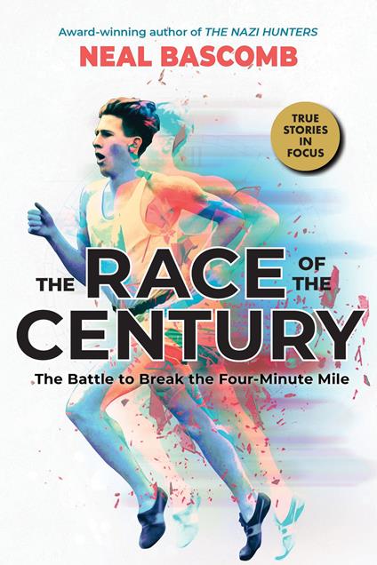 The Race of the Century: The Battle to Break the Four-Minute Mile (Scholastic Focus) - Neal Bascomb - ebook