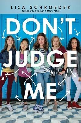 Don't Judge Me - Lisa Schroeder - cover