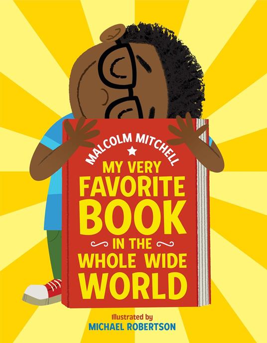 My Very Favorite Book in the Whole Wide World - Malcolm Mitchell,Michael Robertson - ebook