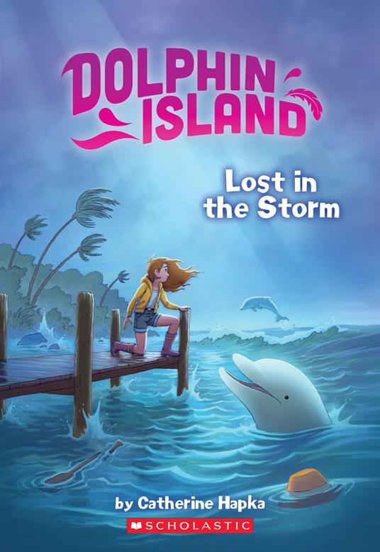 Lost in the Storm (Dolphin Island #2) - Catherine Hapka,Petur Antonsson - ebook