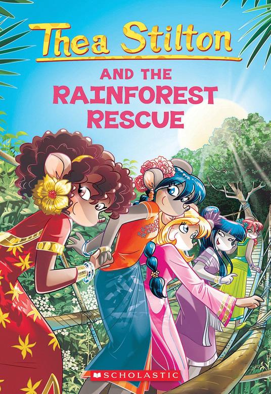 The Rainforest Rescue (Thea Stilton #32) - Stilton Thea - ebook