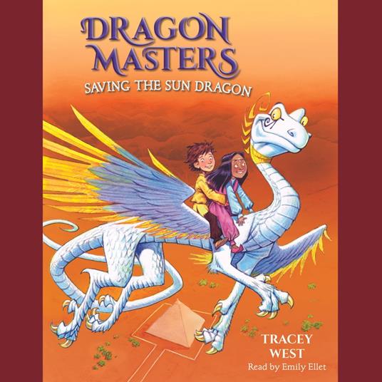 Saving the Sun Dragon: A Branches Book (Dragon Masters #2)