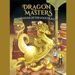 Treasure of the Gold Dragon: A Branches Book (Dragon Masters #12)