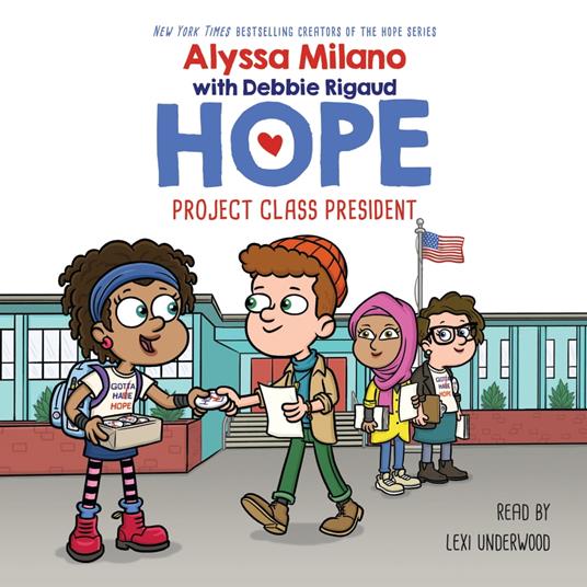 Project Class President (Alyssa Milano's Hope #3)