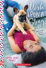 Wish Upon a Stray: A Wish Novel