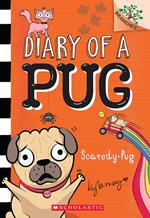 Scaredy-Pug: A Branches Book (Diary of a Pug #5)