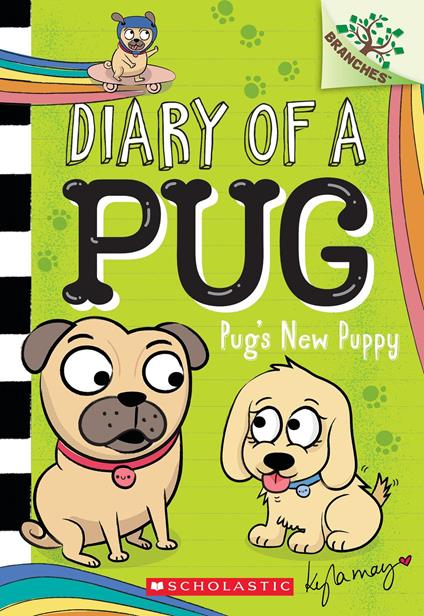 Pug's New Puppy: A Branches Book (Diary of a Pug #8) - Kyla May - ebook