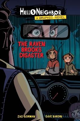 The Raven Brooks Disaster (Hello Neighbor: Graphic Novel #2): Volume 2 - Zac Gorman - cover