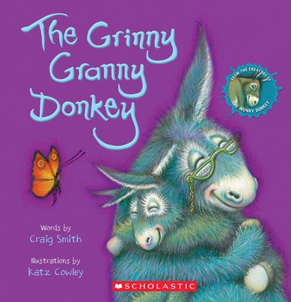The Grinny Granny Donkey (A Wonky Donkey Book) - Craig Smith,Ms. Katz Cowley - ebook