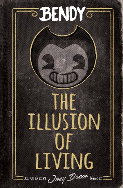 The Illusion of Living: An AFK Book (Bendy) - Adrienne Kress - ebook