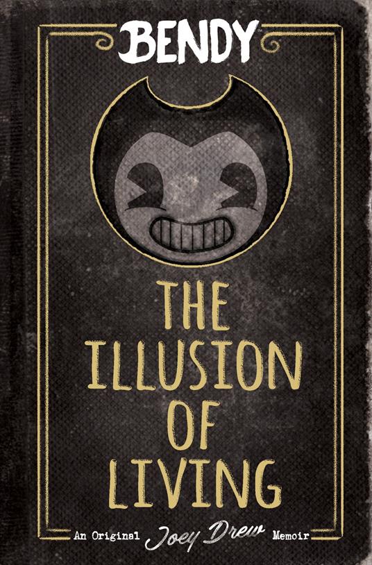The Illusion of Living: An AFK Book (Bendy) - Adrienne Kress - ebook