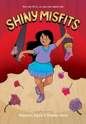 Shiny Misfits: A Graphic Novel - Maysoon Zayid - cover