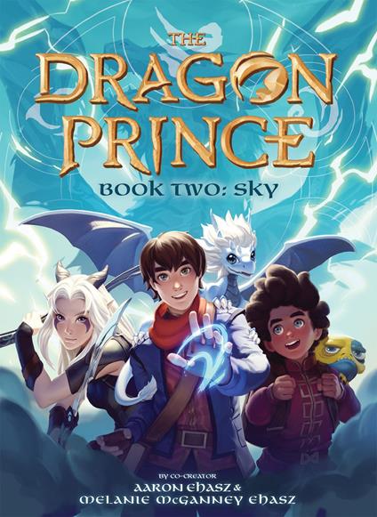 Book Two: Sky (The Dragon Prince #2) - Aaron Ehasz,Melanie Mcganney ehasz,Katie De Sousa - ebook
