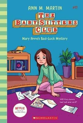 Mary Anne's Bad Luck Mystery (the Baby-Sitters Club #17): Volume 17 - Ann M Martin - cover