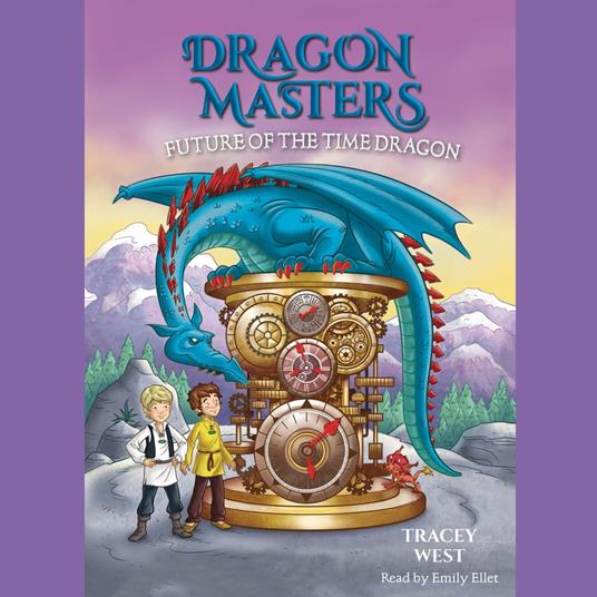 Future of the Time Dragon: A Branches Book (Dragon Masters #15)