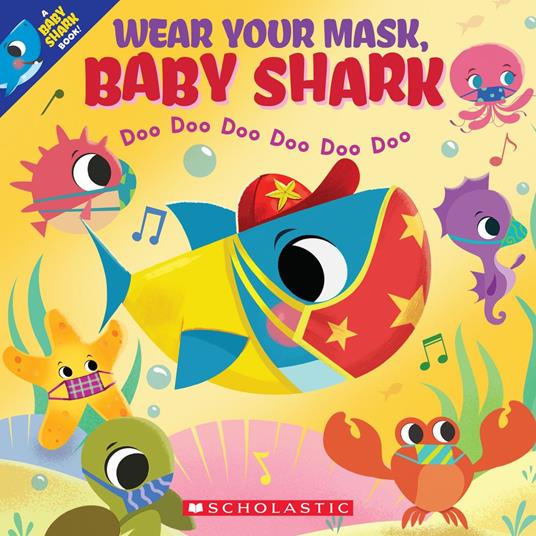 Wear Your Mask, Baby Shark (A Baby Shark Book) - John John Bajet - ebook