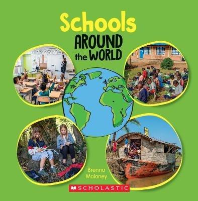 Schools Around the World (Around the World) - Brenna Maloney - cover