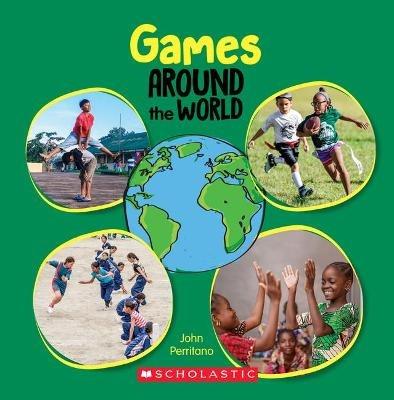 Games Around the World (Around the World) - John Perritano - cover