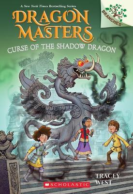 Curse of the Shadow Dragon: A Branches Book (Dragon Masters #23) - Tracey West - cover