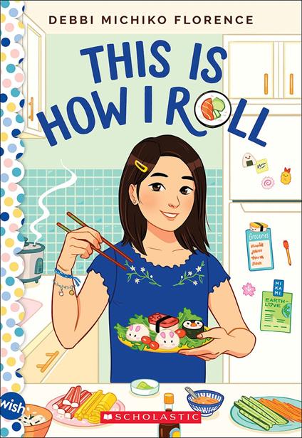 This Is How I Roll: A Wish Novel - Debbi Michiko Florence - ebook